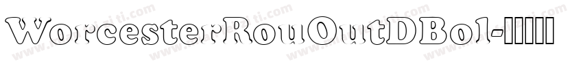 WorcesterRouOutDBol字体转换