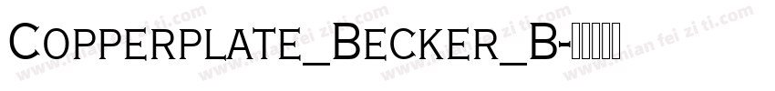 Copperplate_Becker_B字体转换