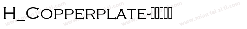 H_Copperplate字体转换