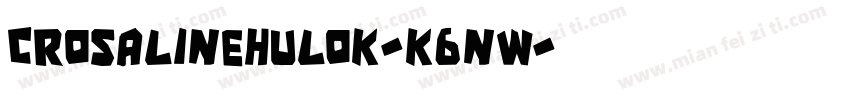 CrosalineHulok-K6nW字体转换