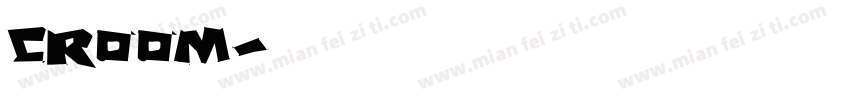 Croom字体转换