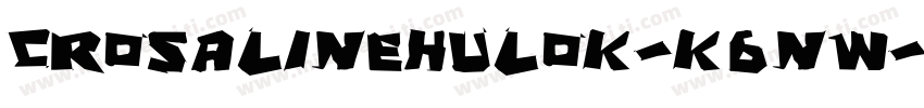 CrosalineHulok-K6nW字体转换