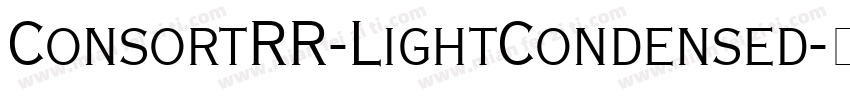 ConsortRR-LightCondensed字体转换