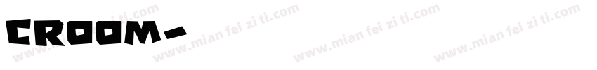 Croom字体转换