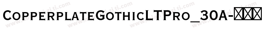 CopperplateGothicLTPro_30A字体转换