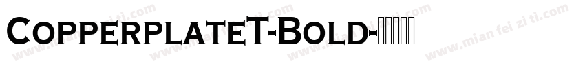 CopperplateT-Bold字体转换