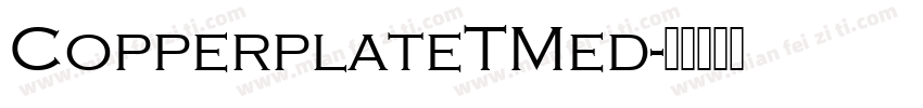 CopperplateTMed字体转换