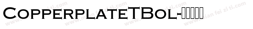 CopperplateTBol字体转换