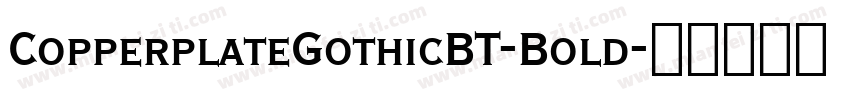 CopperplateGothicBT-Bold字体转换