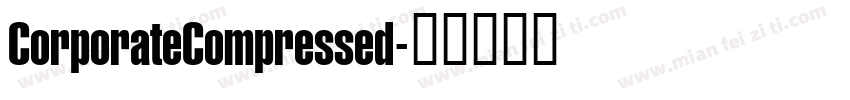 CorporateCompressed字体转换