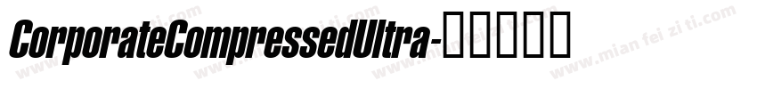 CorporateCompressedUltra字体转换