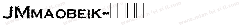 JMmaobeik字体转换