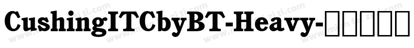 CushingITCbyBT-Heavy字体转换