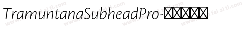 TramuntanaSubheadPro字体转换