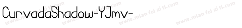 CurvadaShadow-YJmv字体转换