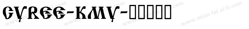Cyree-Kmy字体转换