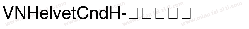 VNHelvetCndH字体转换