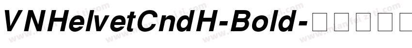 VNHelvetCndH-Bold字体转换