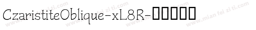 CzaristiteOblique-xL8R字体转换