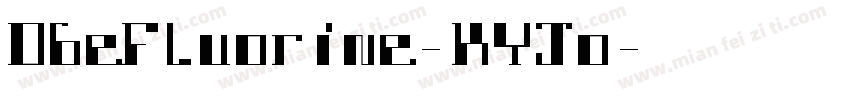 DbeFluorine-KYJo字体转换