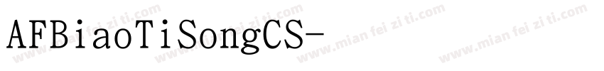 AFBiaoTiSongCS字体转换