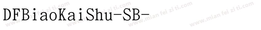 DFBiaoKaiShu-SB字体转换