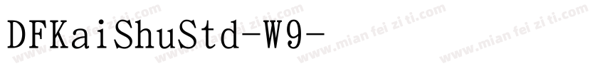 DFKaiShuStd-W9字体转换