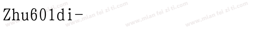 Zhu601di字体转换