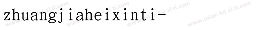 zhuangjiaheixinti字体转换