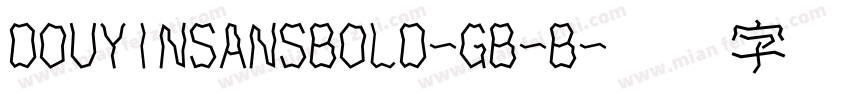 DOUYINSANSBOLD-GB-B字体转换