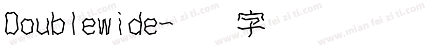 Doublewide字体转换