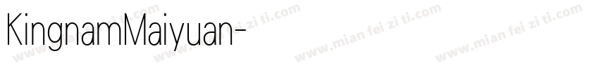 KingnamMaiyuan字体转换