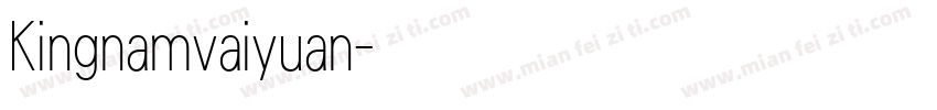 Kingnamvaiyuan字体转换
