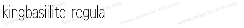 kingbasiilite-regula字体转换