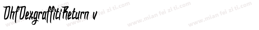 DhfDexgraffitiReturn-v26L字体转换