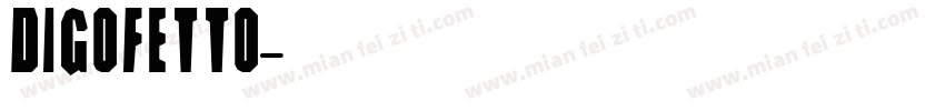 Digofetto字体转换