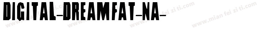digital-dreamfat-na字体转换
