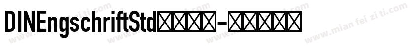 DINEngschriftStd字体下载字体转换