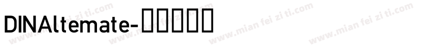 DINAltemate字体转换
