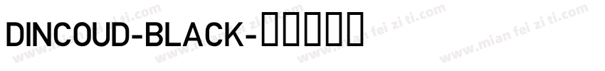 DINCOUD-BLACK字体转换