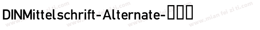 DINMittelschrift-Alternate字体转换