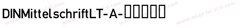 DINMittelschriftLT-A字体转换