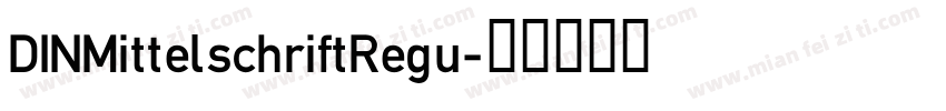 DINMittelschriftRegu字体转换