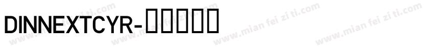 DINNEXTCYR字体转换