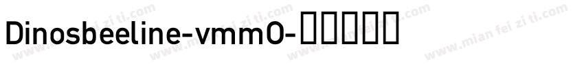 Dinosbeeline-vmmO字体转换