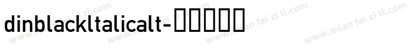 dinblackltalicalt字体转换