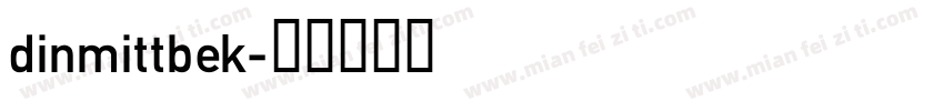dinmittbek字体转换