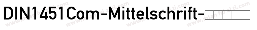 DIN1451Com-Mittelschrift字体转换