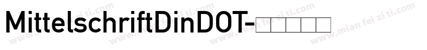 MittelschriftDinDOT字体转换