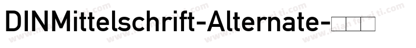 DINMittelschrift-Alternate字体转换